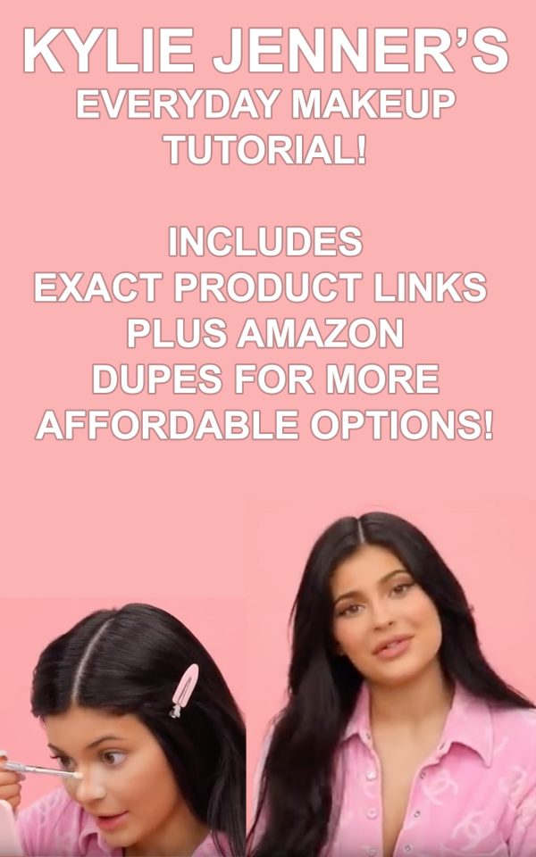 Kylie Jenner’s Everyday Makeup Tutorial with product links!